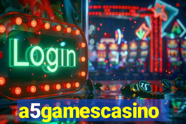 a5gamescasino