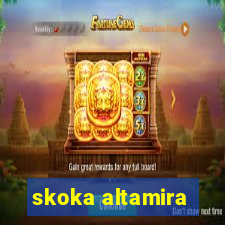 skoka altamira