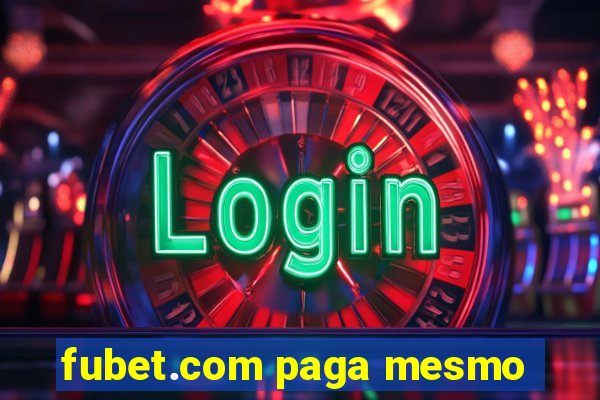 fubet.com paga mesmo