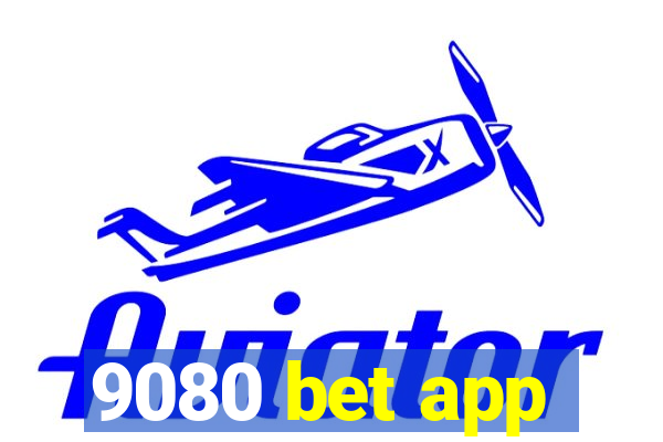 9080 bet app