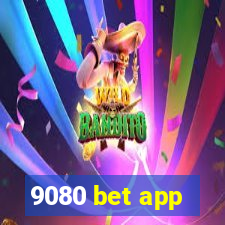 9080 bet app