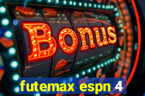 futemax espn 4