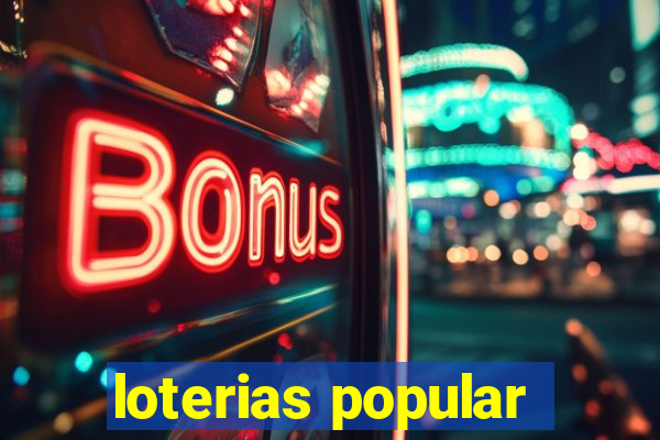 loterias popular