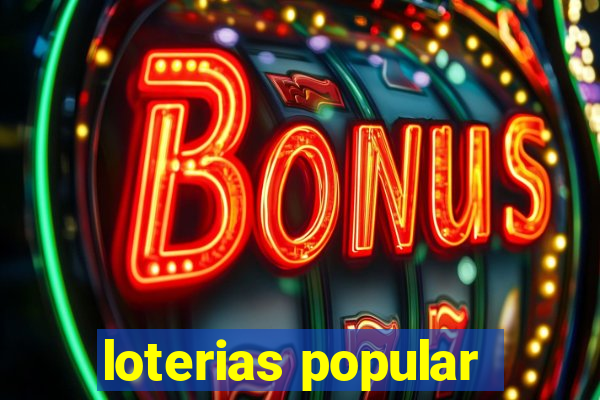 loterias popular