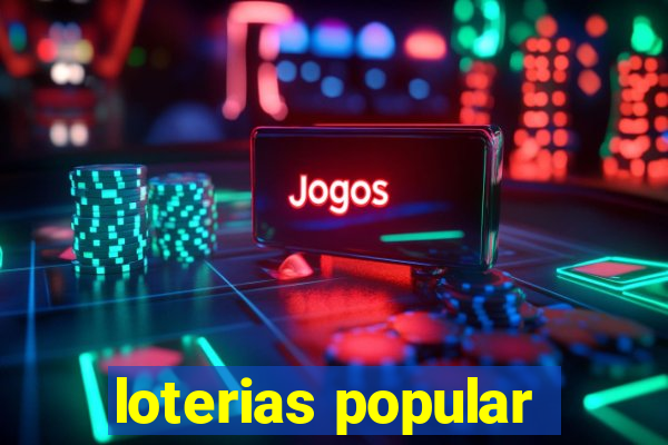 loterias popular