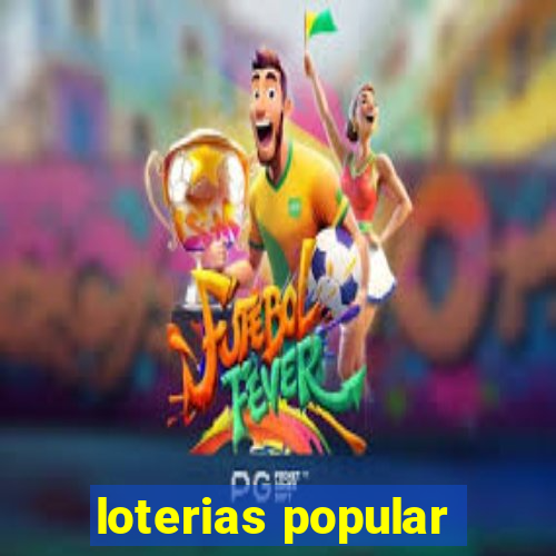 loterias popular