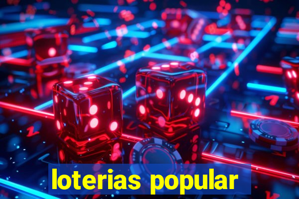 loterias popular