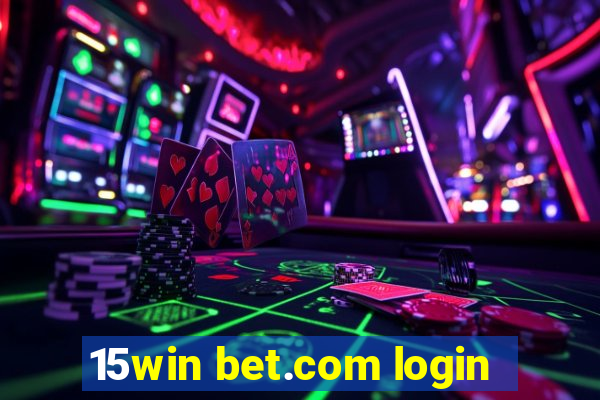 15win bet.com login