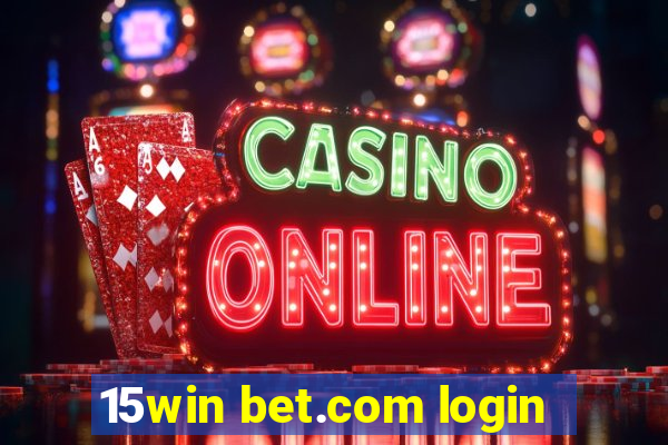 15win bet.com login