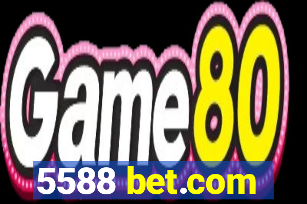 5588 bet.com