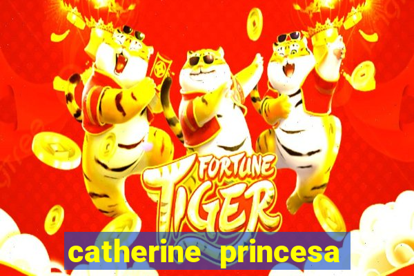 catherine princesa de gales