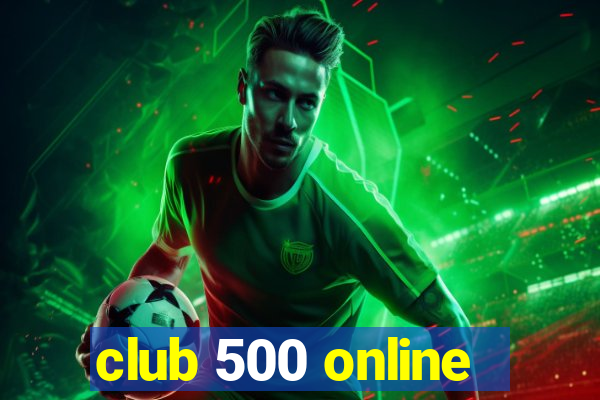 club 500 online