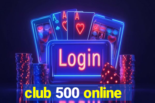 club 500 online