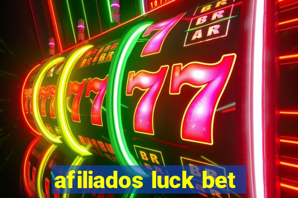 afiliados luck bet