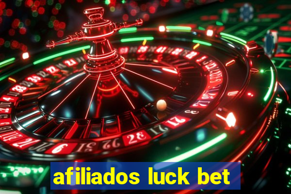 afiliados luck bet