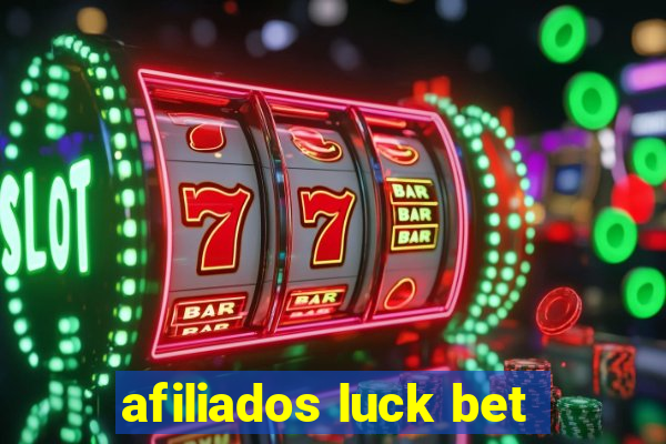 afiliados luck bet