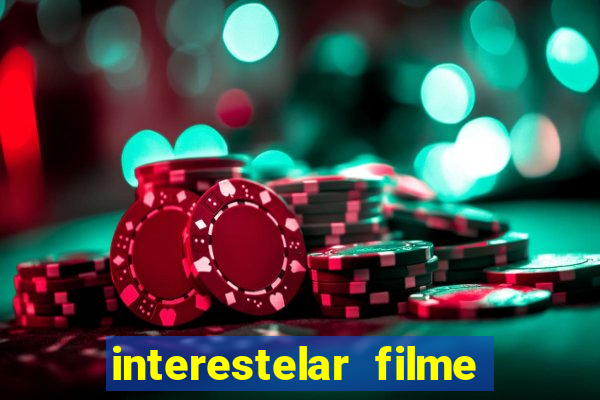 interestelar filme completo dublado torrent