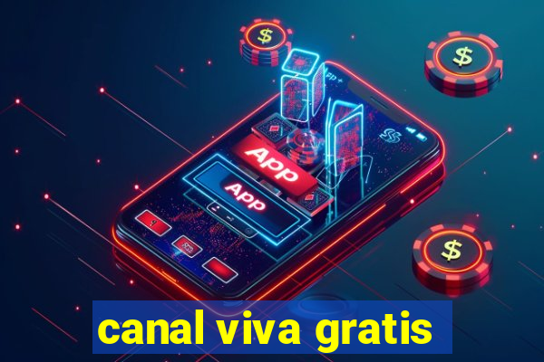 canal viva gratis