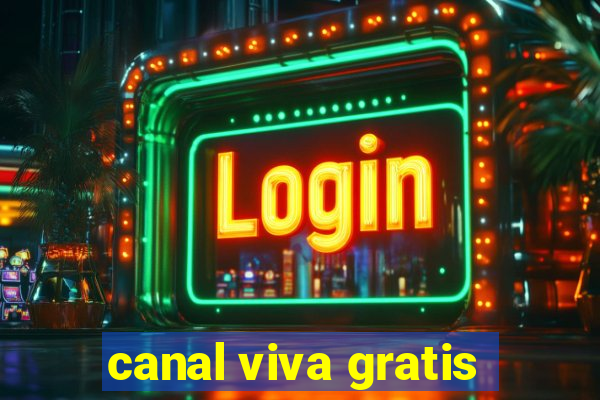 canal viva gratis