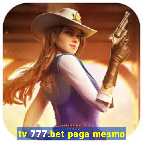 tv 777.bet paga mesmo