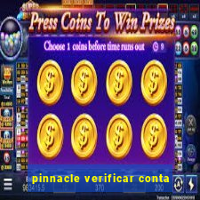 pinnacle verificar conta