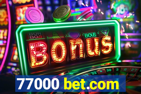 77000 bet.com