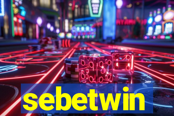 sebetwin