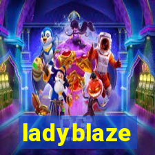 ladyblaze