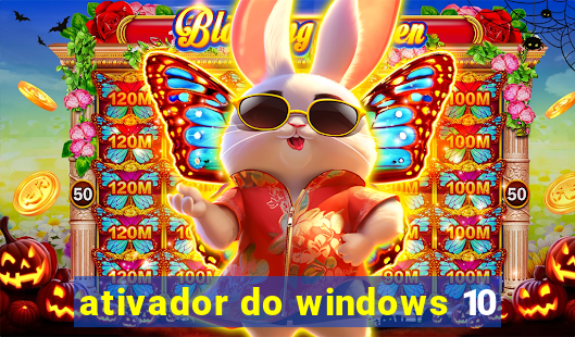 ativador do windows 10