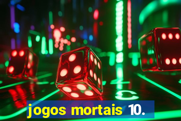 jogos mortais 10.