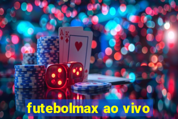 futebolmax ao vivo