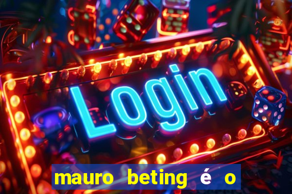 mauro beting é o dono da sportingbet