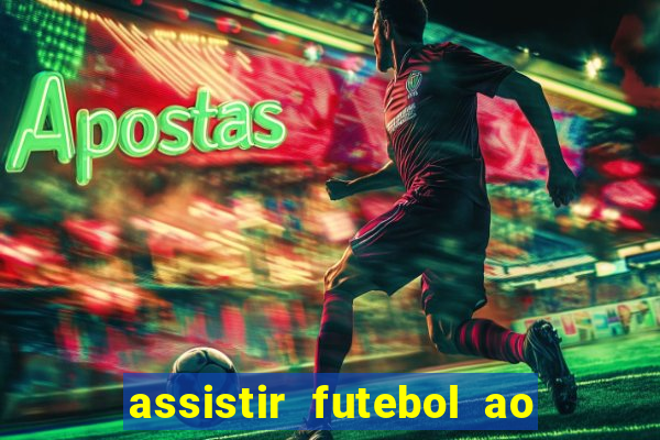 assistir futebol ao vivo futplay