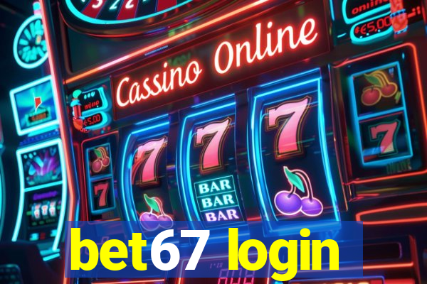 bet67 login