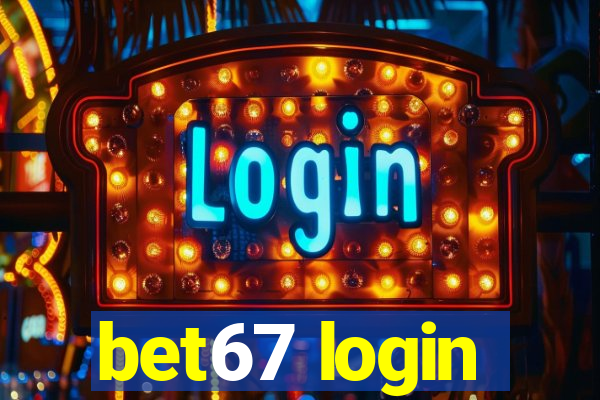 bet67 login