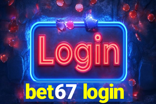 bet67 login