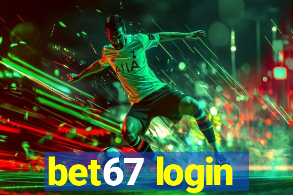 bet67 login