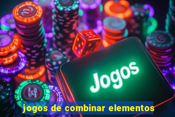 jogos de combinar elementos