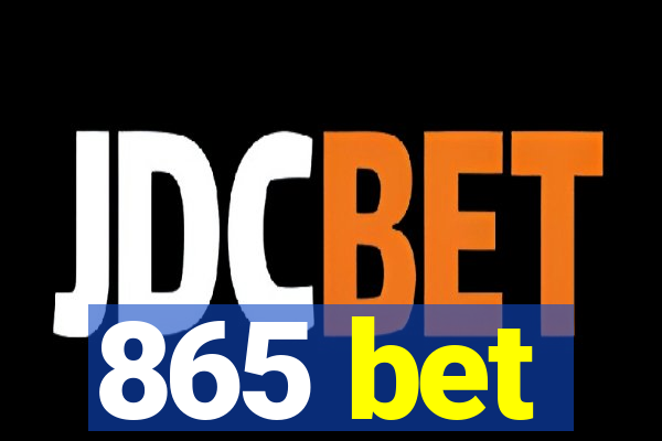 865 bet