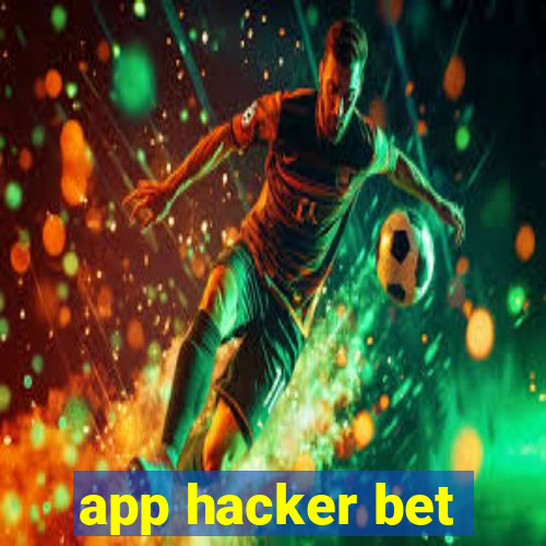 app hacker bet