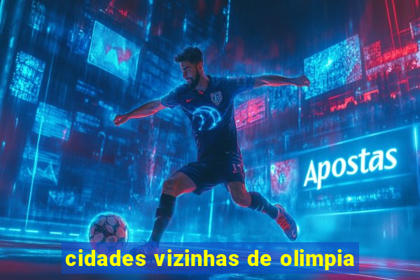 cidades vizinhas de olimpia