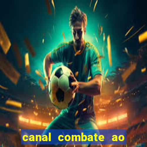 canal combate ao vivo multicanais