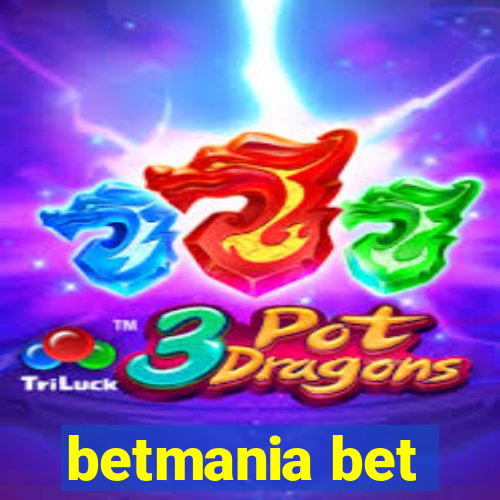 betmania bet