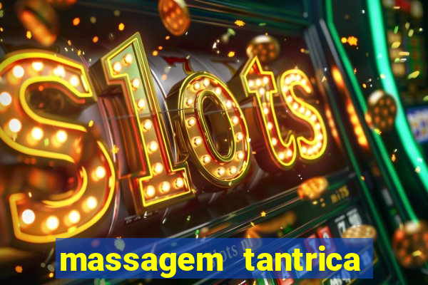 massagem tantrica em santos