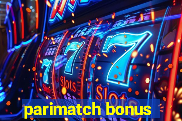 parimatch bonus