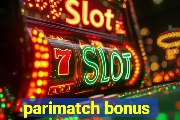 parimatch bonus