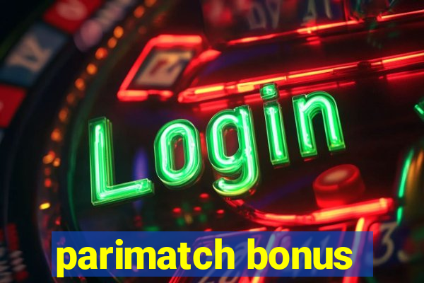 parimatch bonus