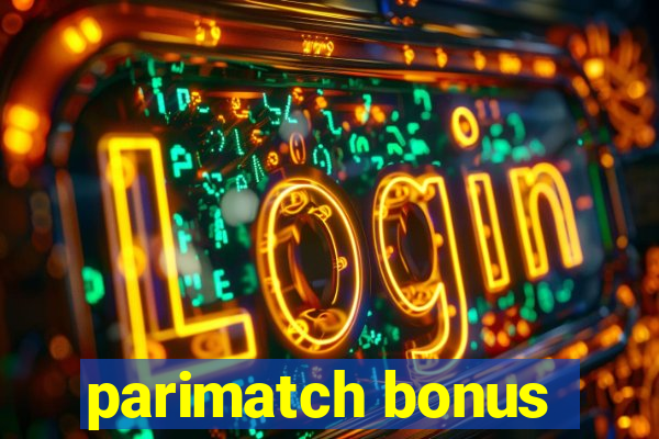 parimatch bonus