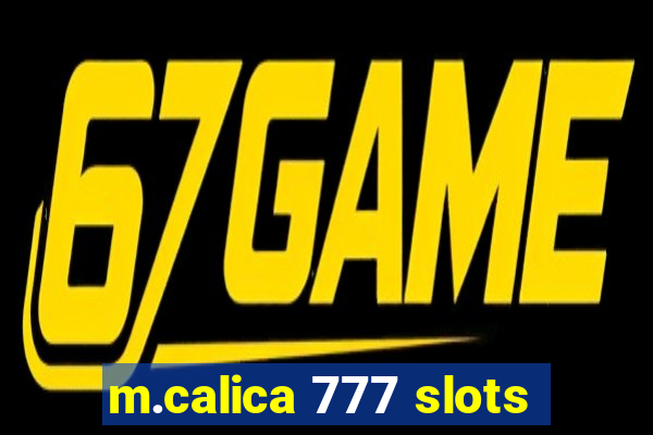 m.calica 777 slots