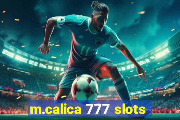 m.calica 777 slots